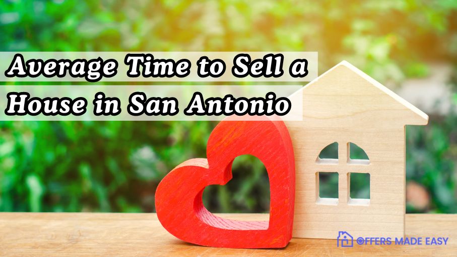 Average Time to Sell a House in San Antonio