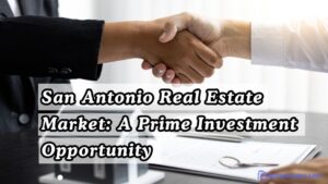 San Antonio Real Estate Market A Prime Investment Opportunity (1)