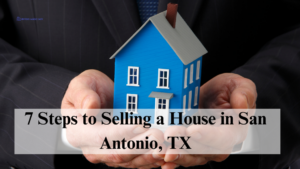 selling a House in San Antonio